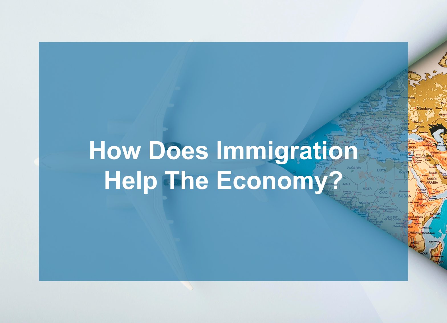 How Does Immigration Helps the Economy